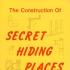 Construction of Secret Hiding Places
