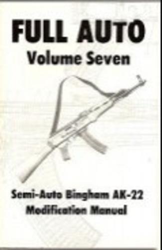 Full Auto AK-22 Modification Manual