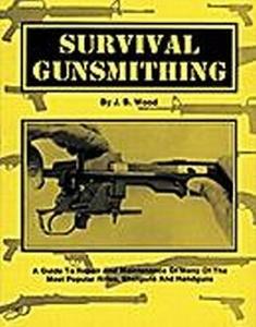 Survival Gunsmithing