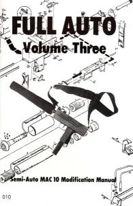 Full-Auto Volume 3: MAC-10 Modification Manual