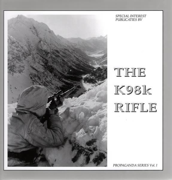 The K98k Rifle by G. de Vries and B.J. Marens