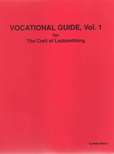 Vocational Guide Vol 1 for the Craft of Locksmithing