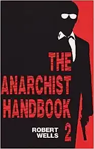 The Anarchist Handbook Volume 2