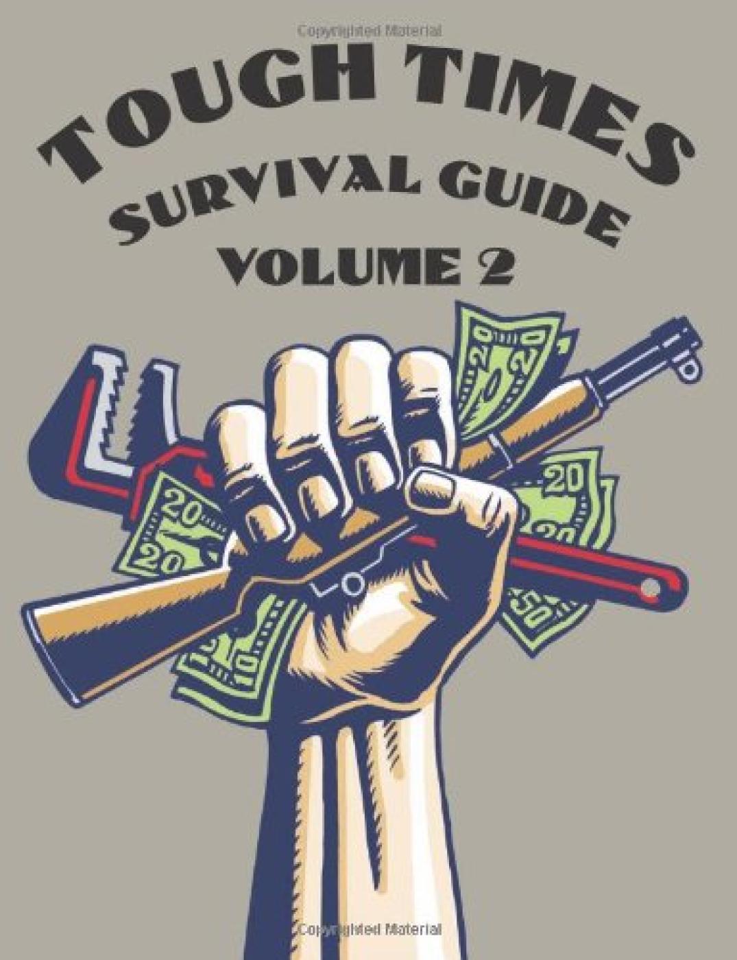 Tough Times Survival Guide Volume 2