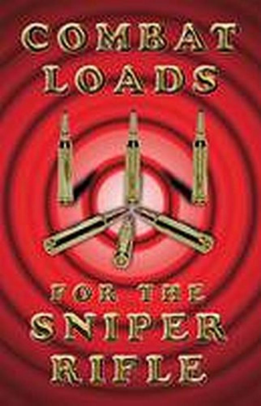 Combat Loads for the Sniper Rifles 