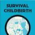 Survival Childbirth