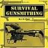 Survival Gunsmithing